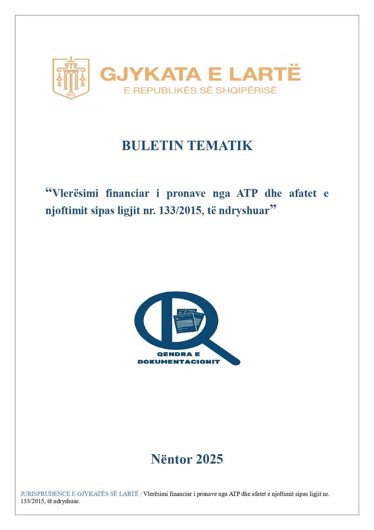 Buletini Tematik nr. 12- Vlerësimi financiar i pronave nga ATP dhe afatet e njoftimit sipas ligjit nr. 133/2015, të ndryshuar 